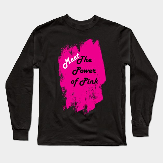 Meet The Power Of Pink Long Sleeve T-Shirt by Maries Papier Bleu